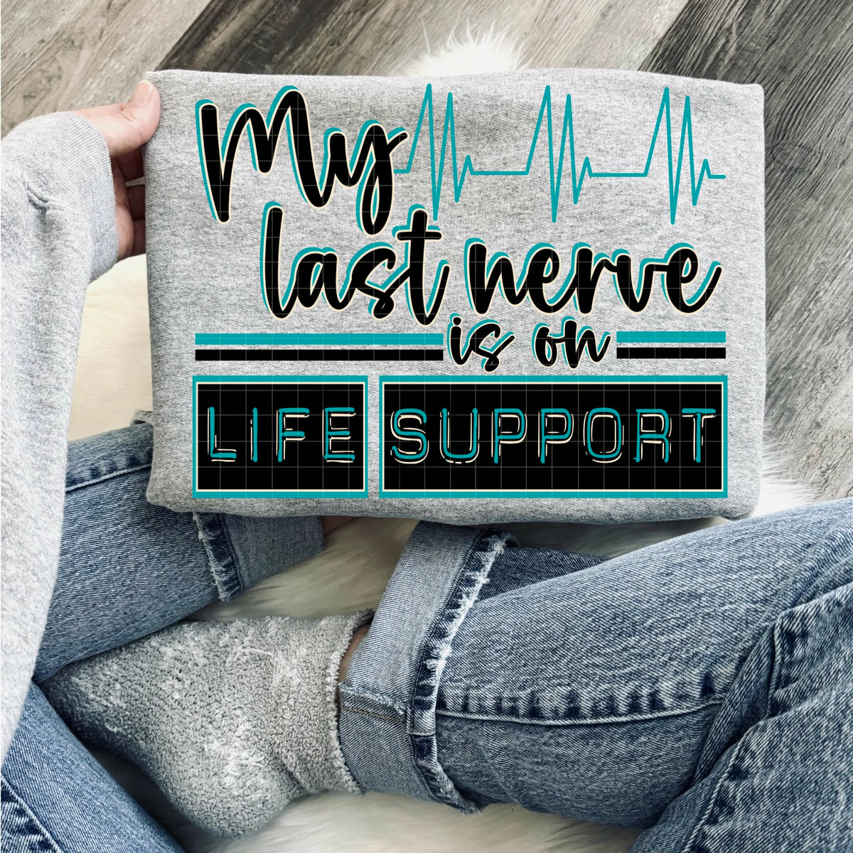 My last nerve is on life support  (DD) DTF transfer