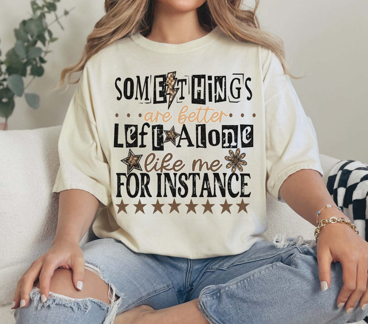 Some things are better left alone (LINDA) DTF Transfer