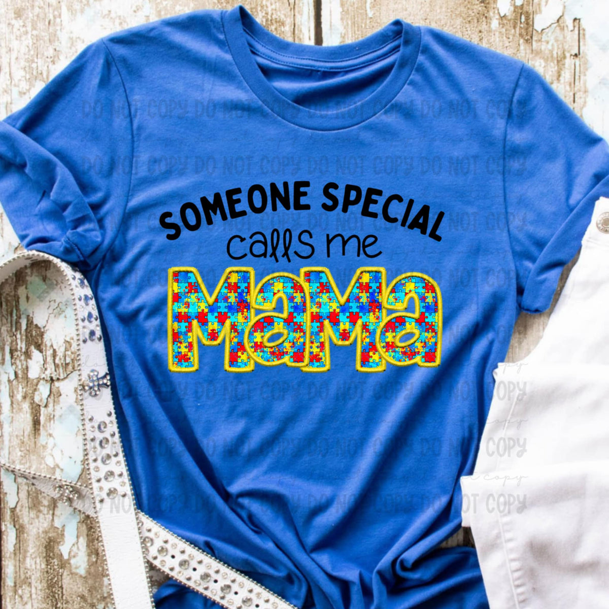 Someone special calls me mama autism (REVEL) 96315 DTF transfer