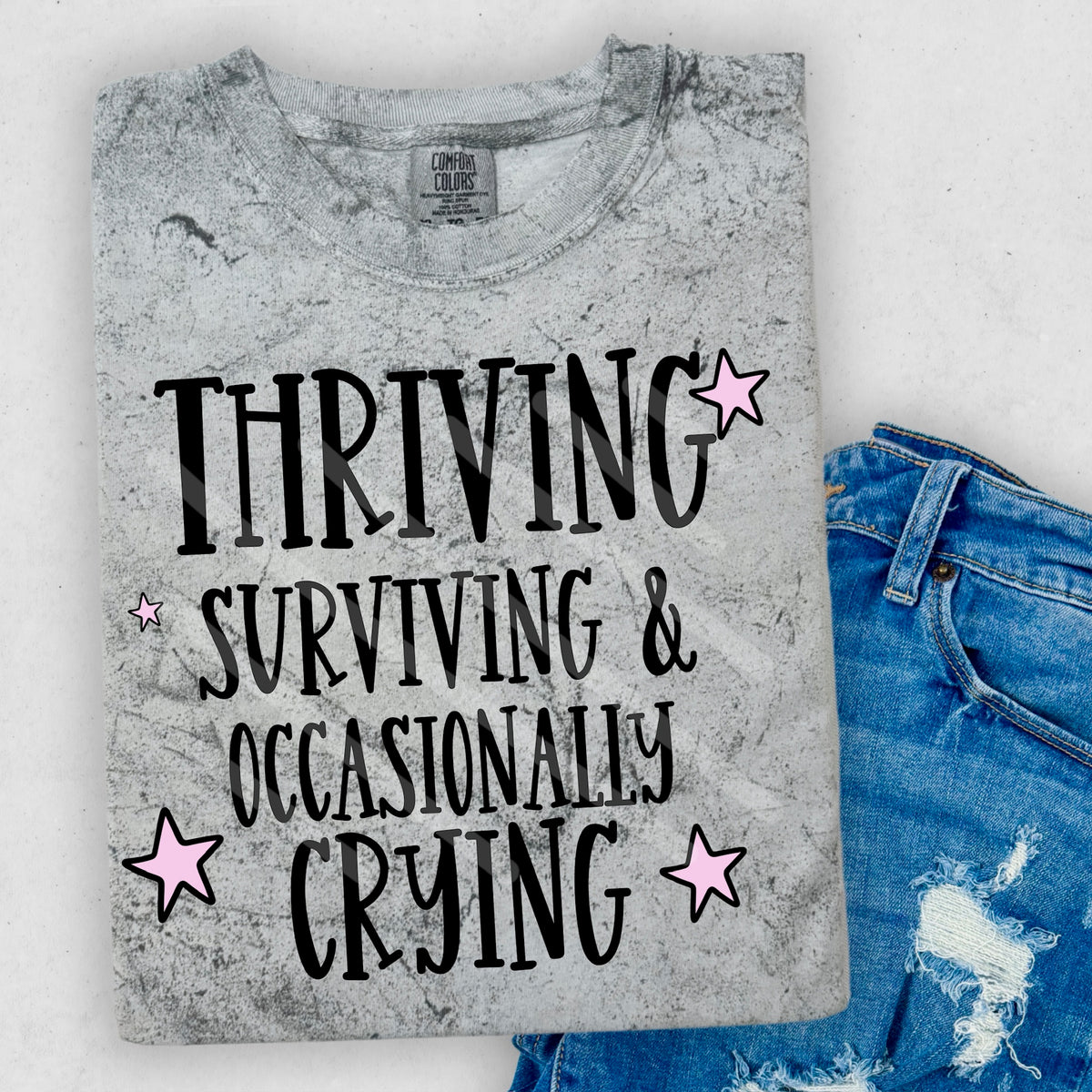 Thriving surviving and crying (WNDD) 114224 DTF transfer