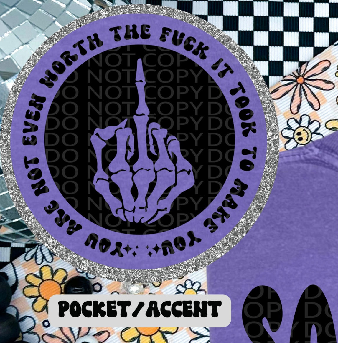 You are not even worth the fuck it took to make you pocket (HW) 94853 DTF transfer
