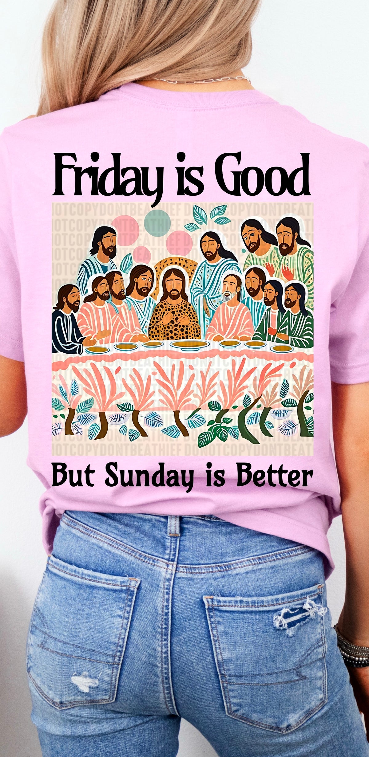 Friday is good but Sunday is better 95037 DTF transfer