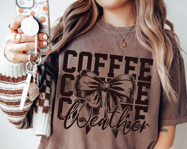 Coffee weather stacked 75994 DTF transfer