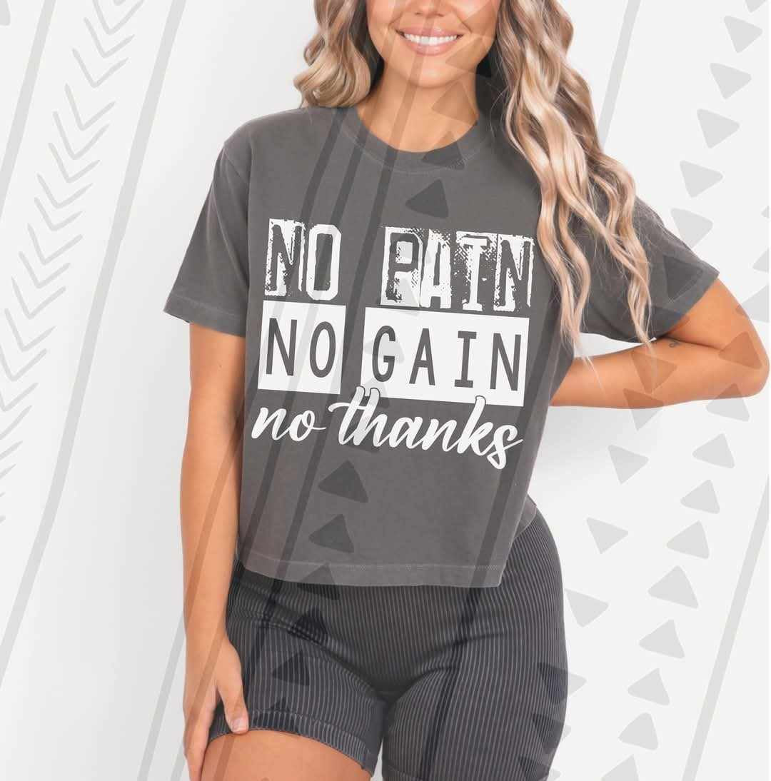 No pain no gain no thanks white 73992 DTF transfer