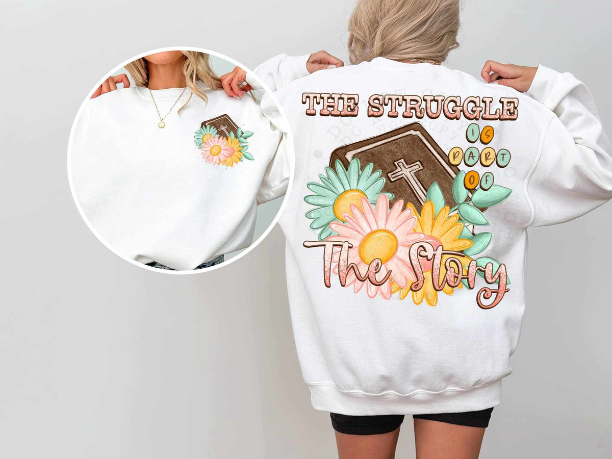 The struggle is part of the story BACK ONLY 64517 DTF transfer