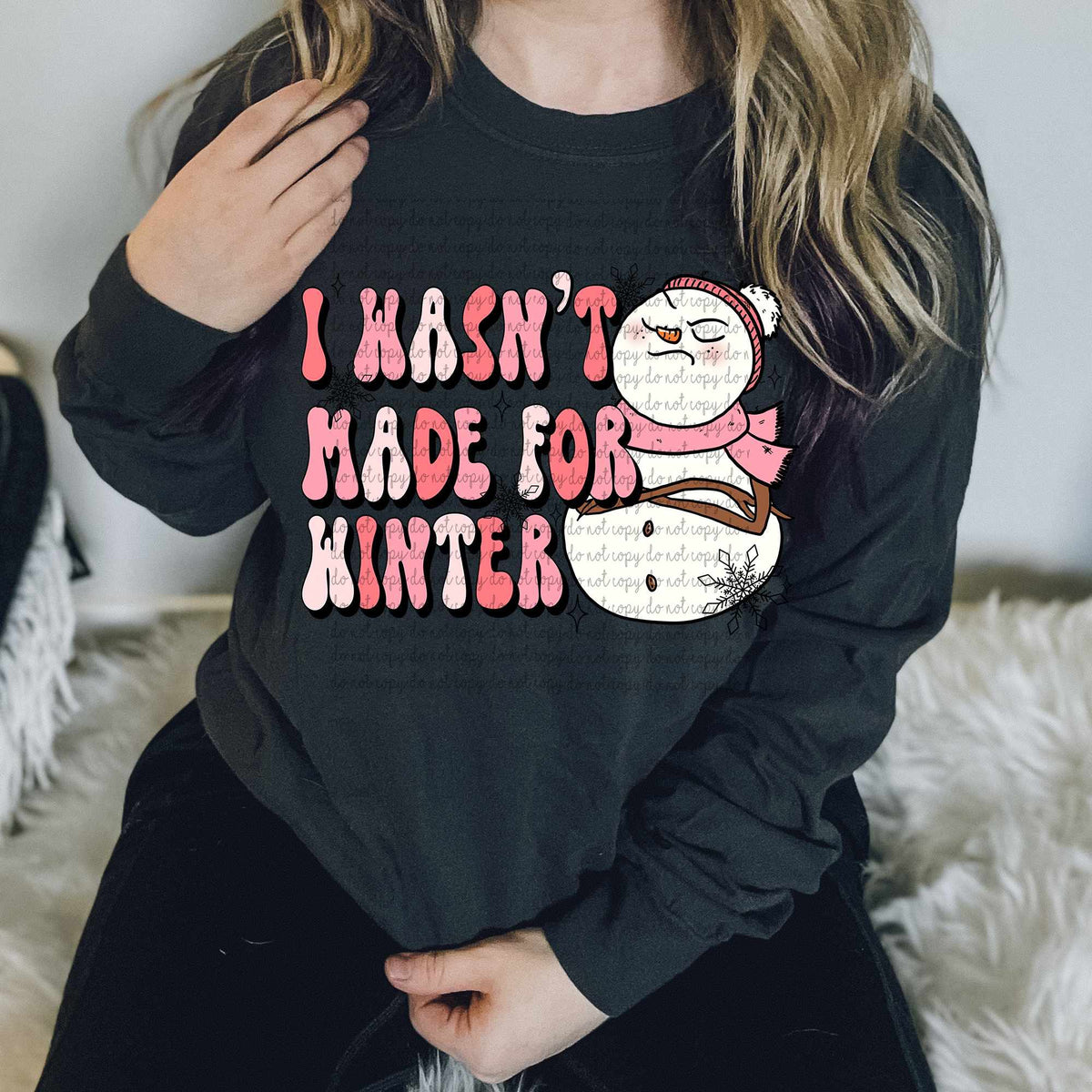 I wasn’t made for winter 65272 DTF transfer