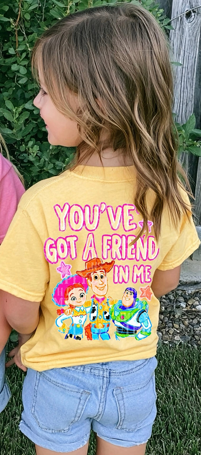 You’ve got a friend in me (girl) Sunday Special DTF transfer