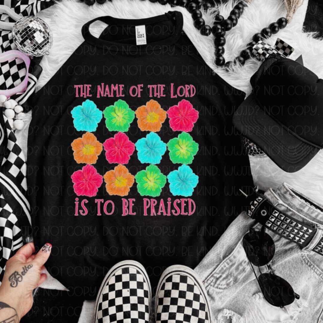 The name of the lord is to be praised 103170 DTF transfer