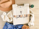 Pray wait trust grunge 73844 DTF transfer