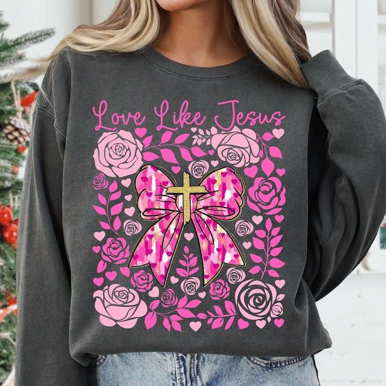 Love like Jesus pink bow and florals 77696 DTF transfer
