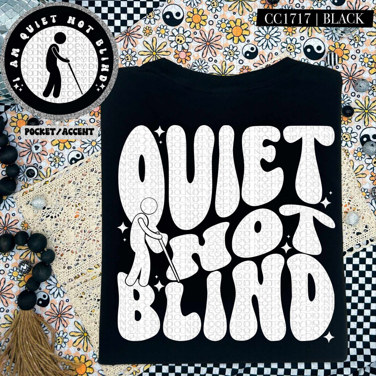 Quiet not blind WHITE BACK (HW) 84632 DTF transfer