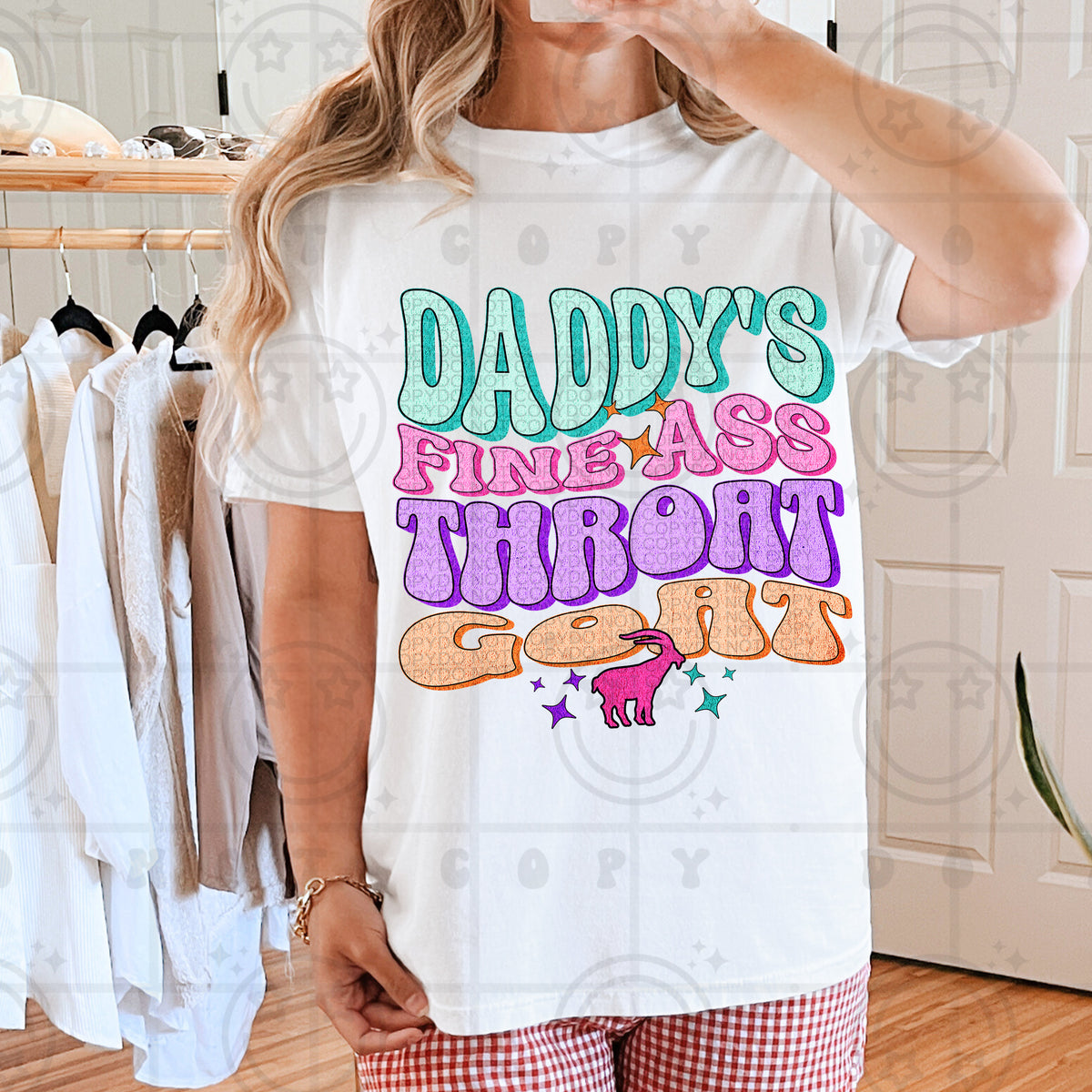 Daddy's Fine Ass Throat Goat (HW) 101816 DTF transfer