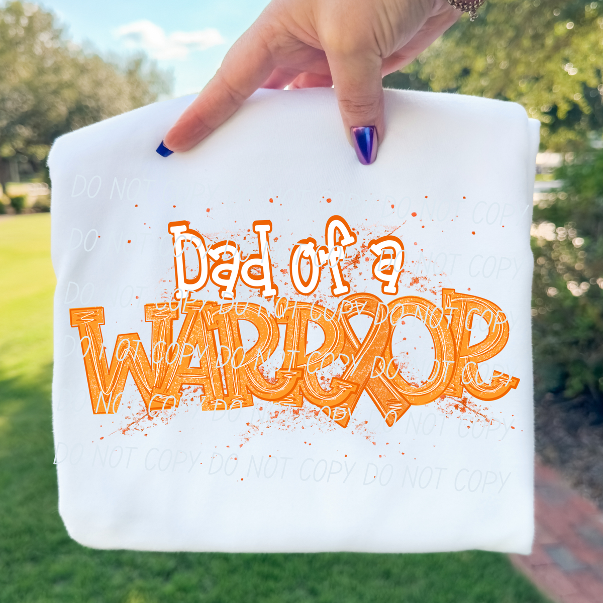 Dad of a warrior ORANGE (CITY) DTF Transfer