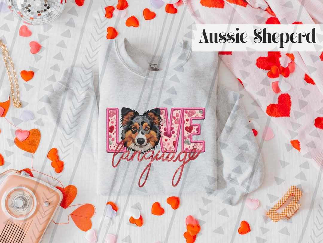 Love language Aussie shepherd 75422 DTF transfer