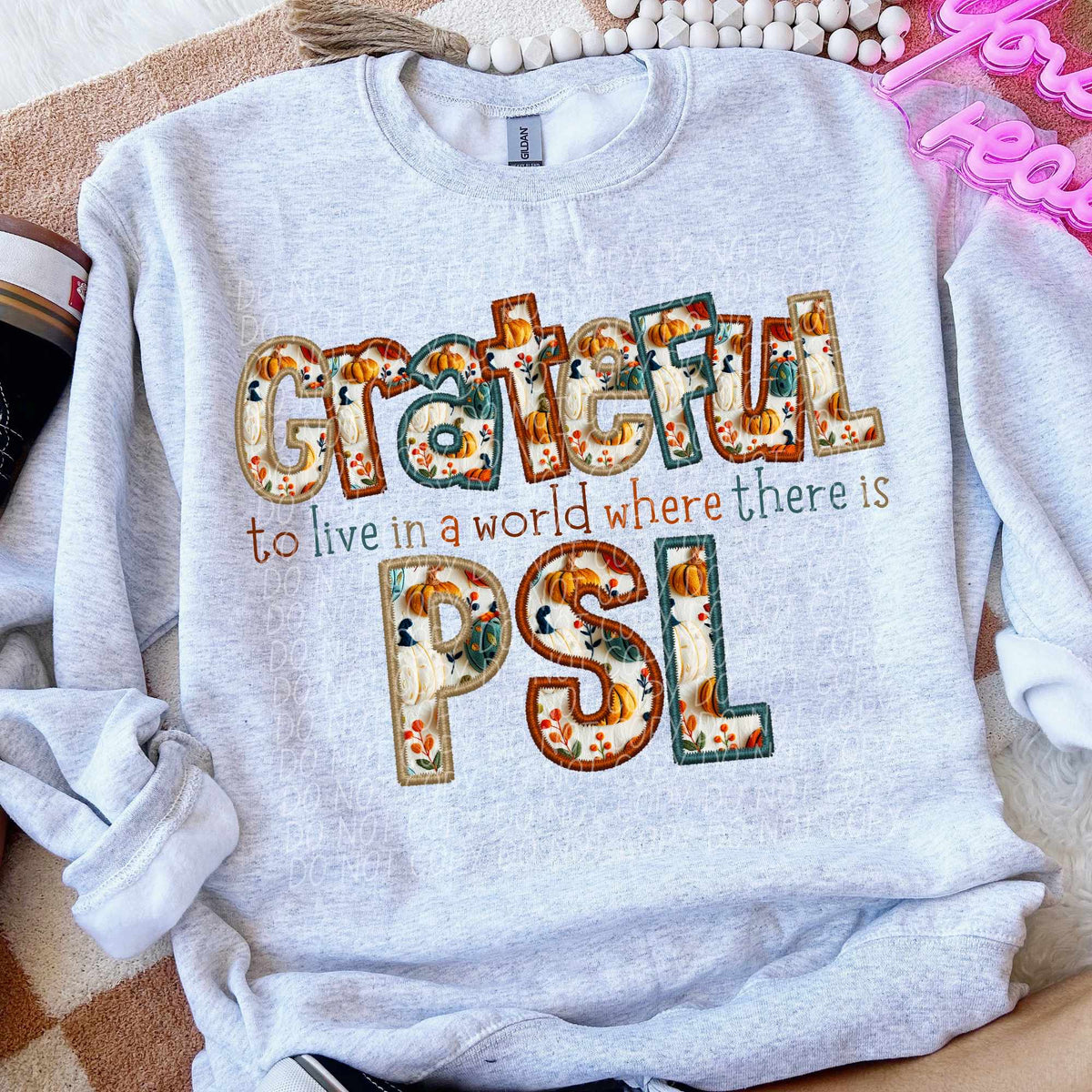 Grateful to live in a world where there is PSL skinny font (CITY) 62333 DTF transfer