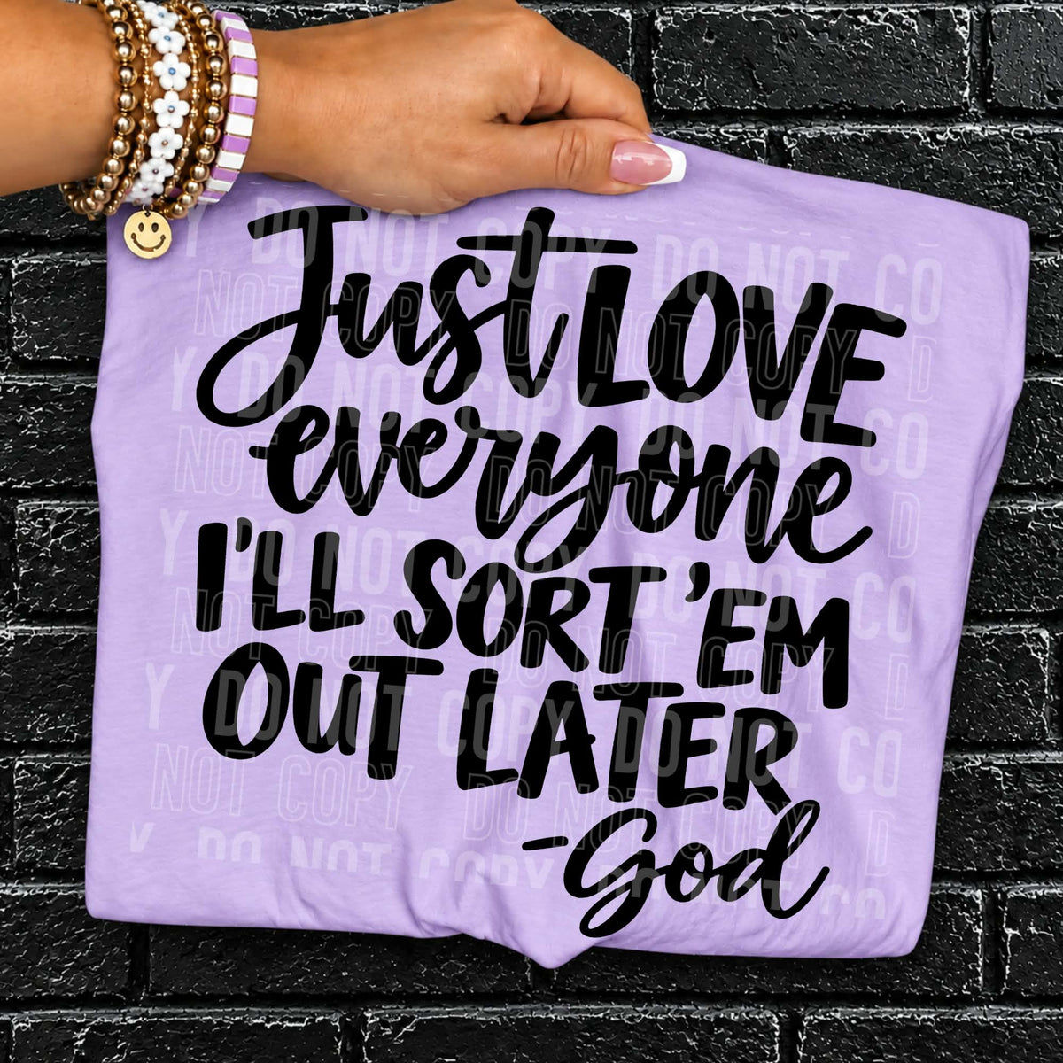 Just love everyone I’ll sort them out later (SBB) DTF Transfer