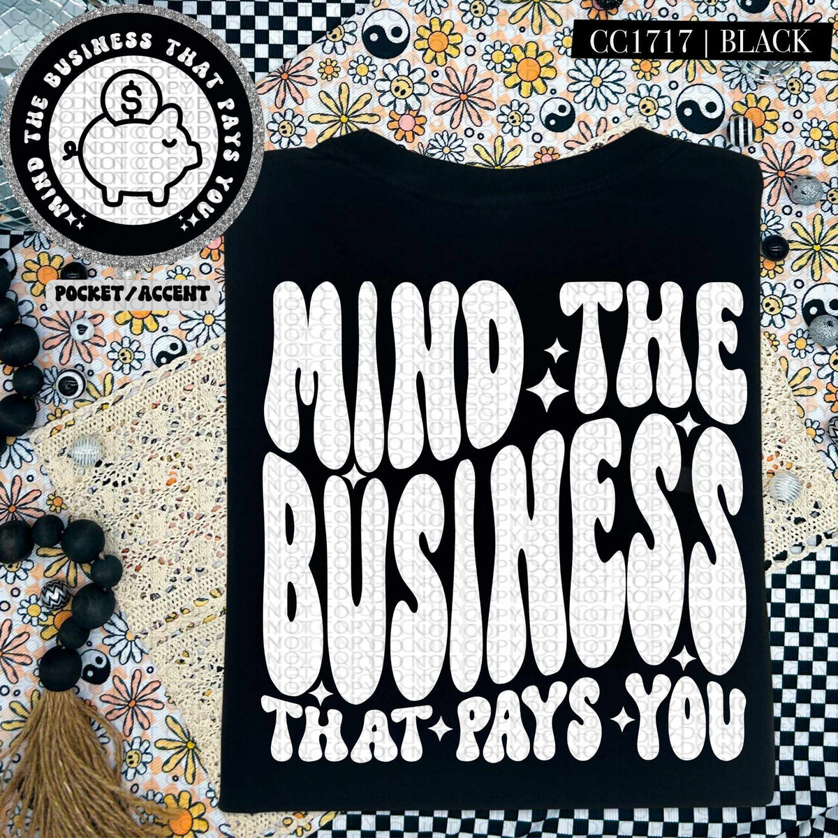 Mind the business that pays you WHITE BACK (HW) 84660 DTF transfer