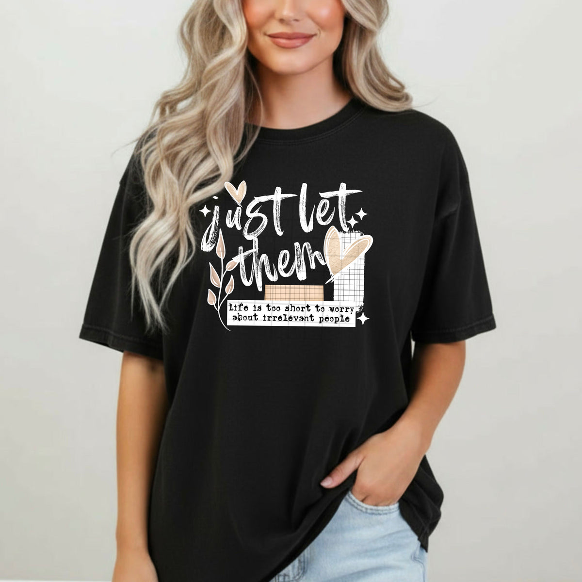 Just let them (white) CSC DTF Transfer