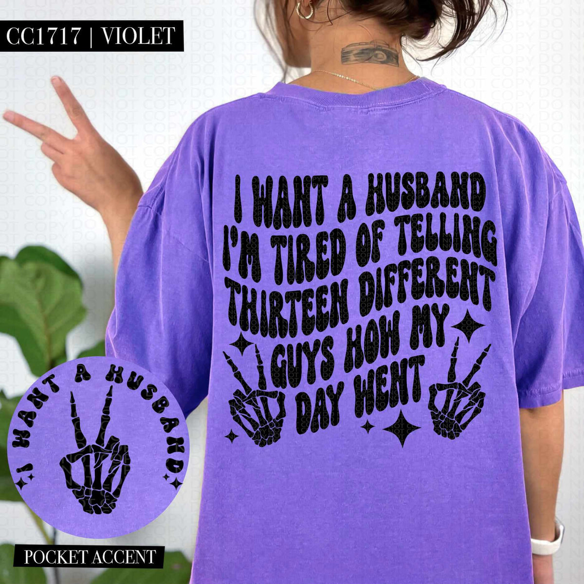 I want a husband I’m tired of telling thirteen different guys how my day went BLACK BACK ONLY (HW) 73538 DTF transfer