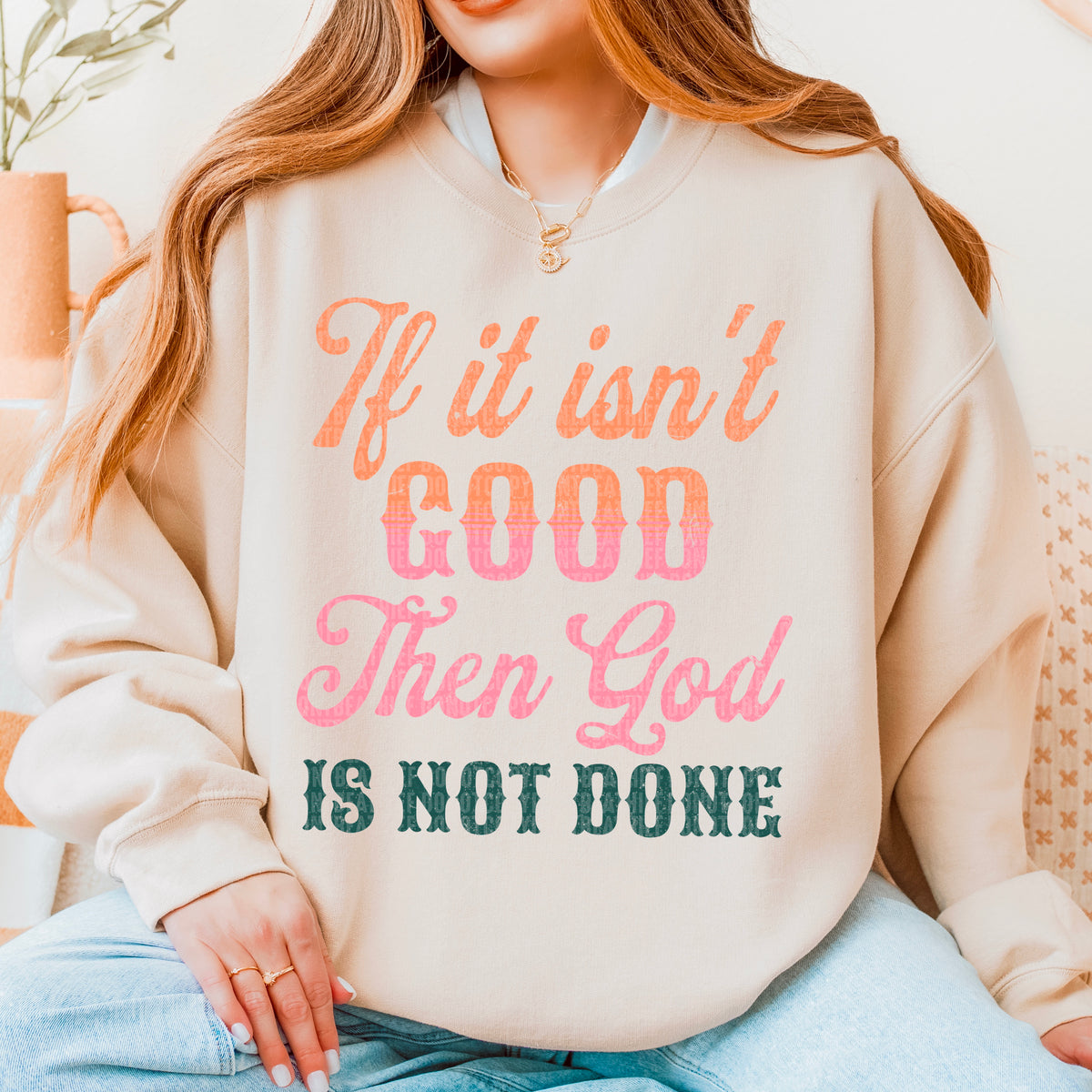 If it isn’t good then god is not done 94968 DTF transfer
