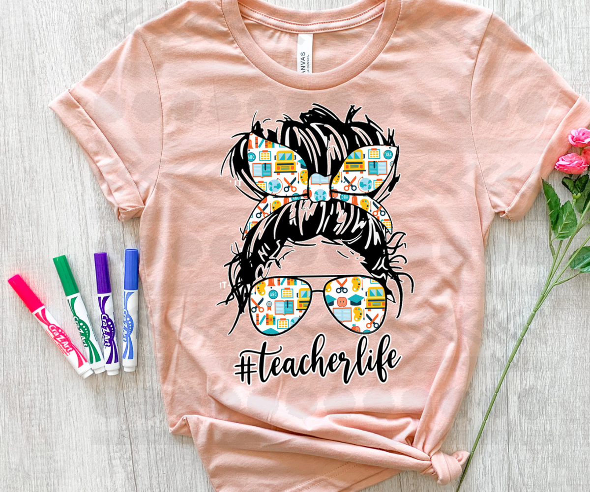 Teacher Life (messy bun school supplies) 13459 DTF transfer