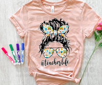 Teacher Life (messy bun school supplies) 13459 DTF transfer