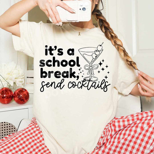 It’s a school break send cocktails (LYTTLE) 77226 DTF transfer