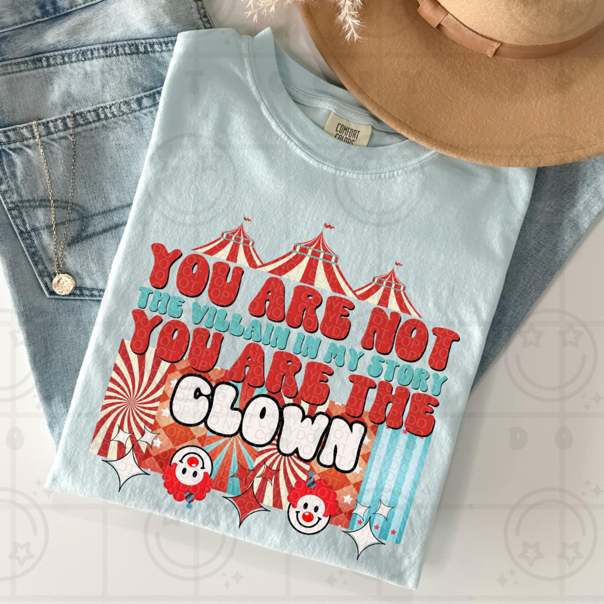 You are not the villian in my story you are the clown (HW) 93238 DTF transfer