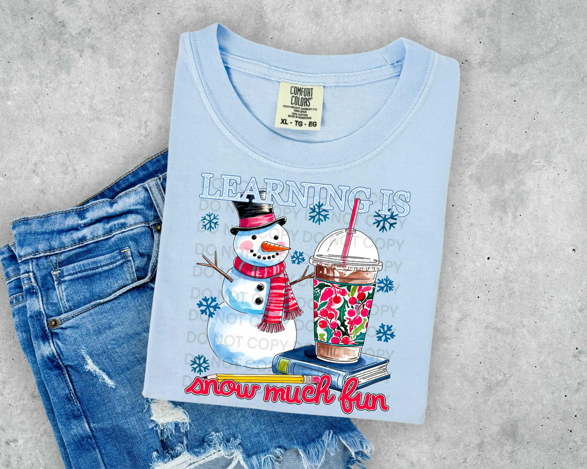 Learning is Snow much fun snowman (SCG) DTF Transfer