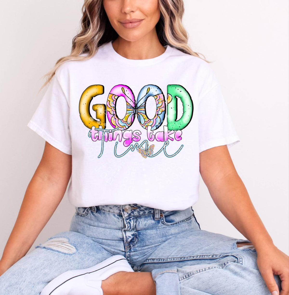 Good things take time 100214 DTF transfer