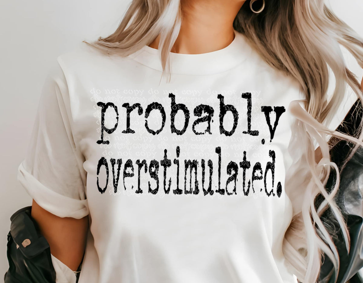 Probably overstimulated. (TTD) 87951 DTF transfer