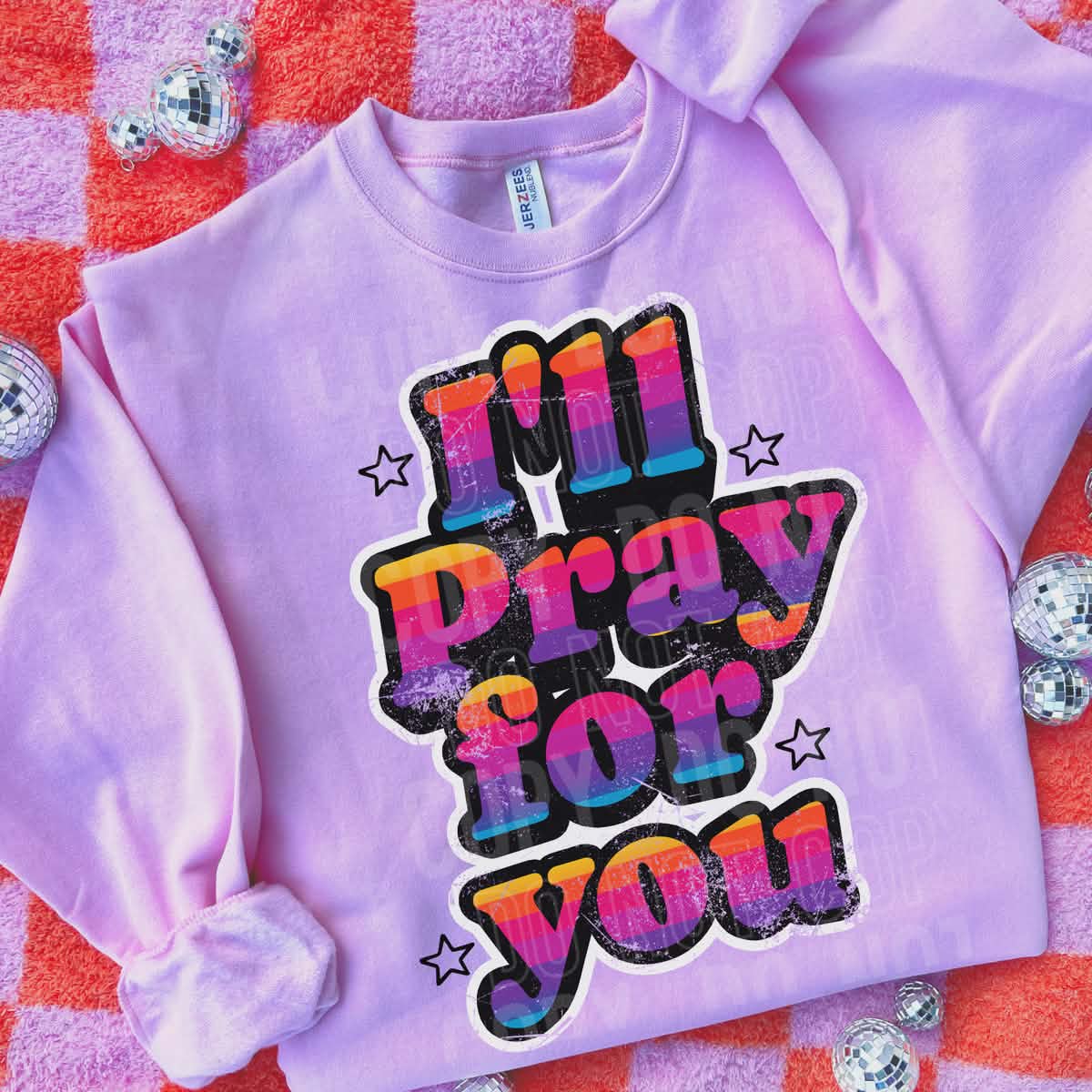 I’ll pray for you Sunday Special DTF transfer