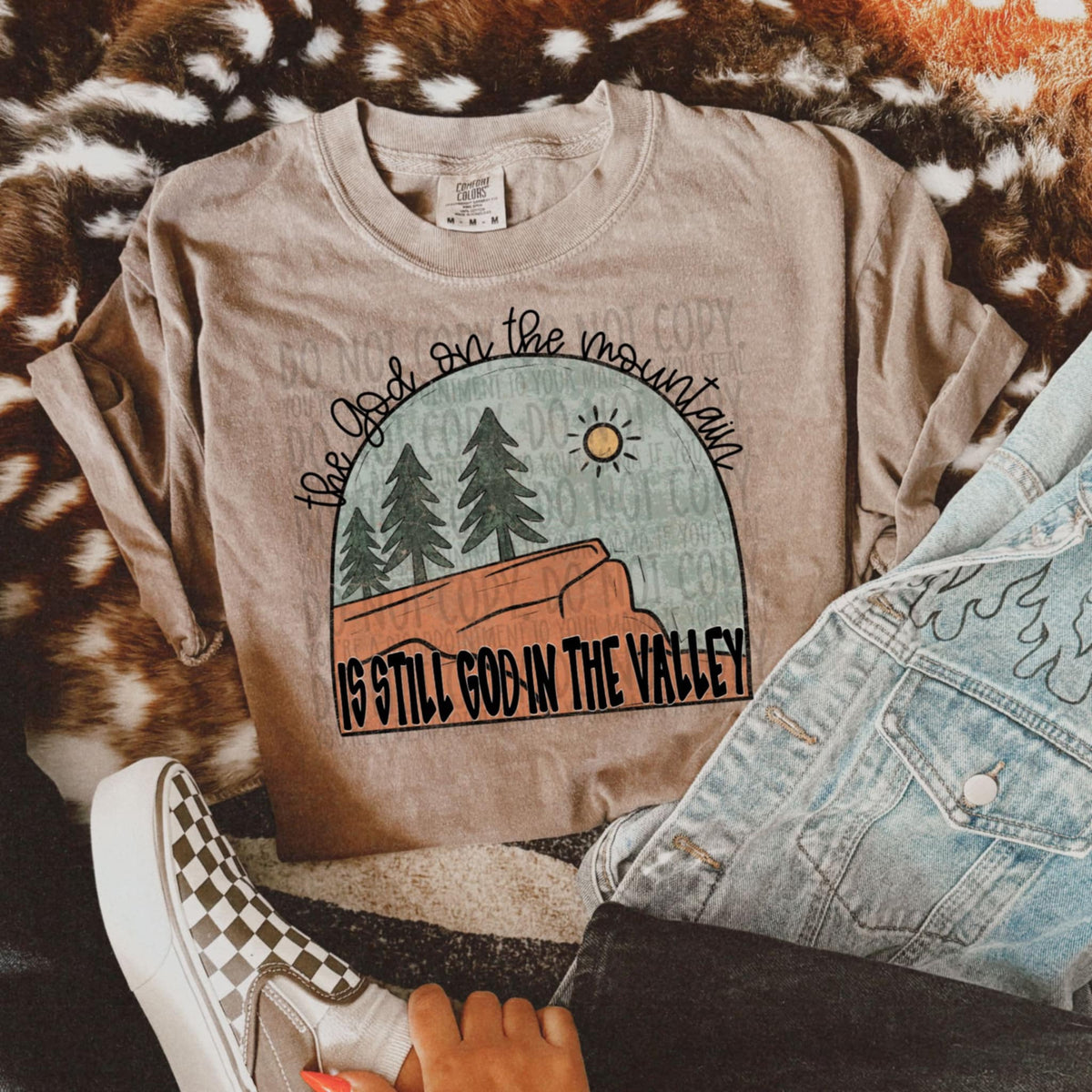 The god on the mountain is still god in the valley (SWD) 99646 DTF transfer