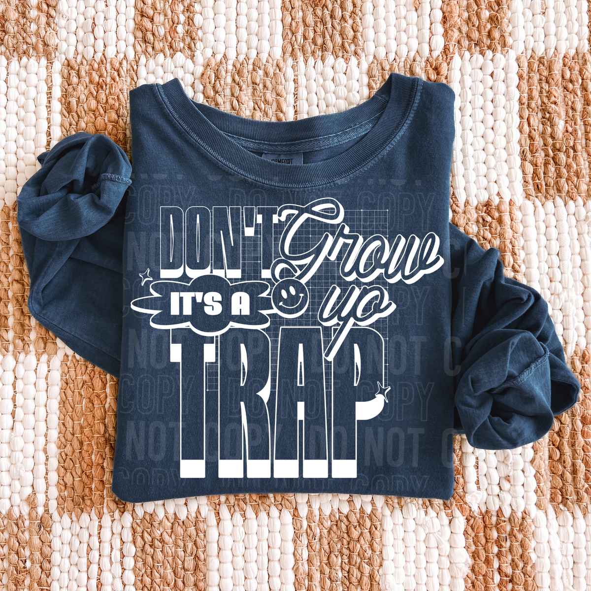 Don't grow up it's a trap white (SBB) Sunday Special DTF transfer
