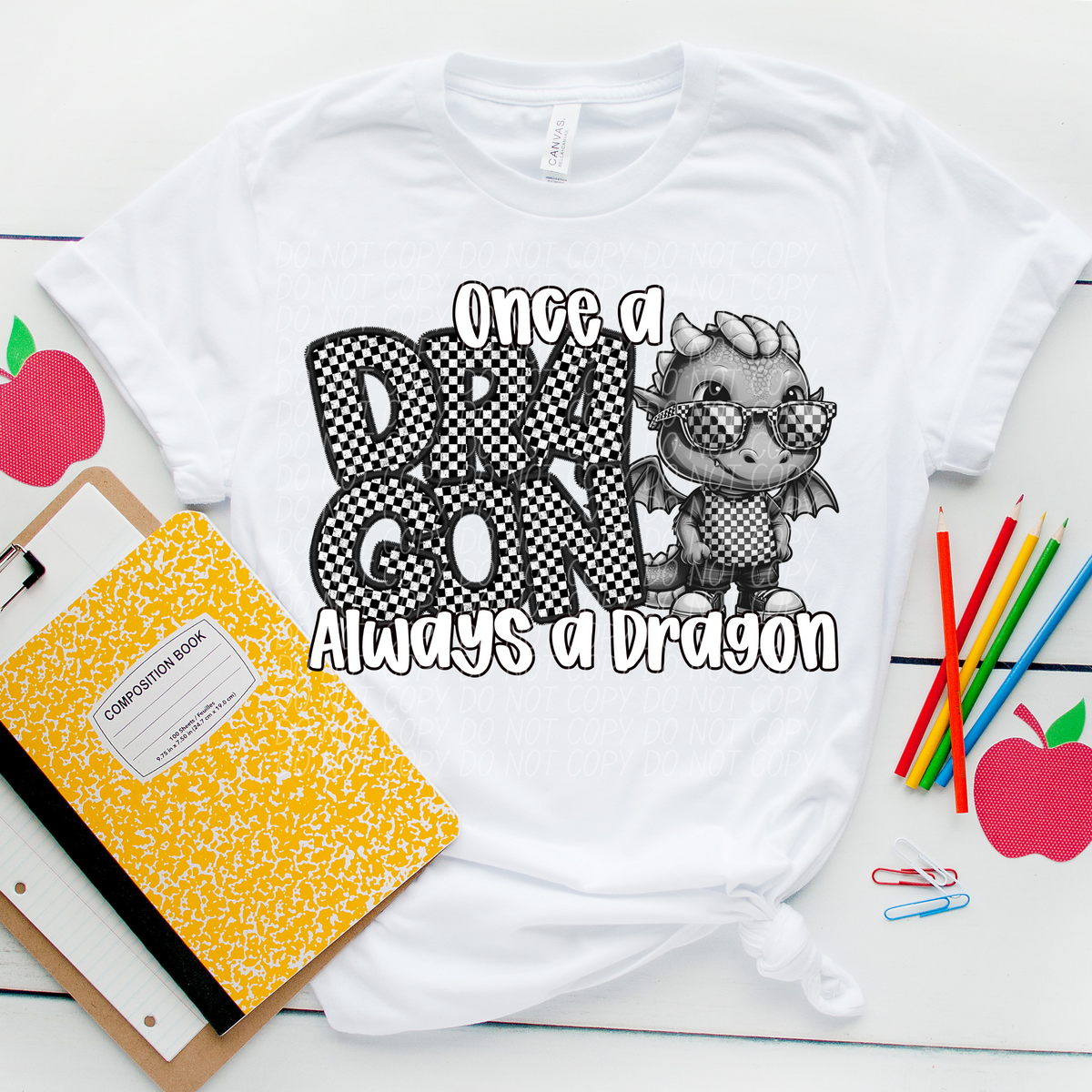 Once a Dragon always a Dragon Checkered (CITY) DTF transfer