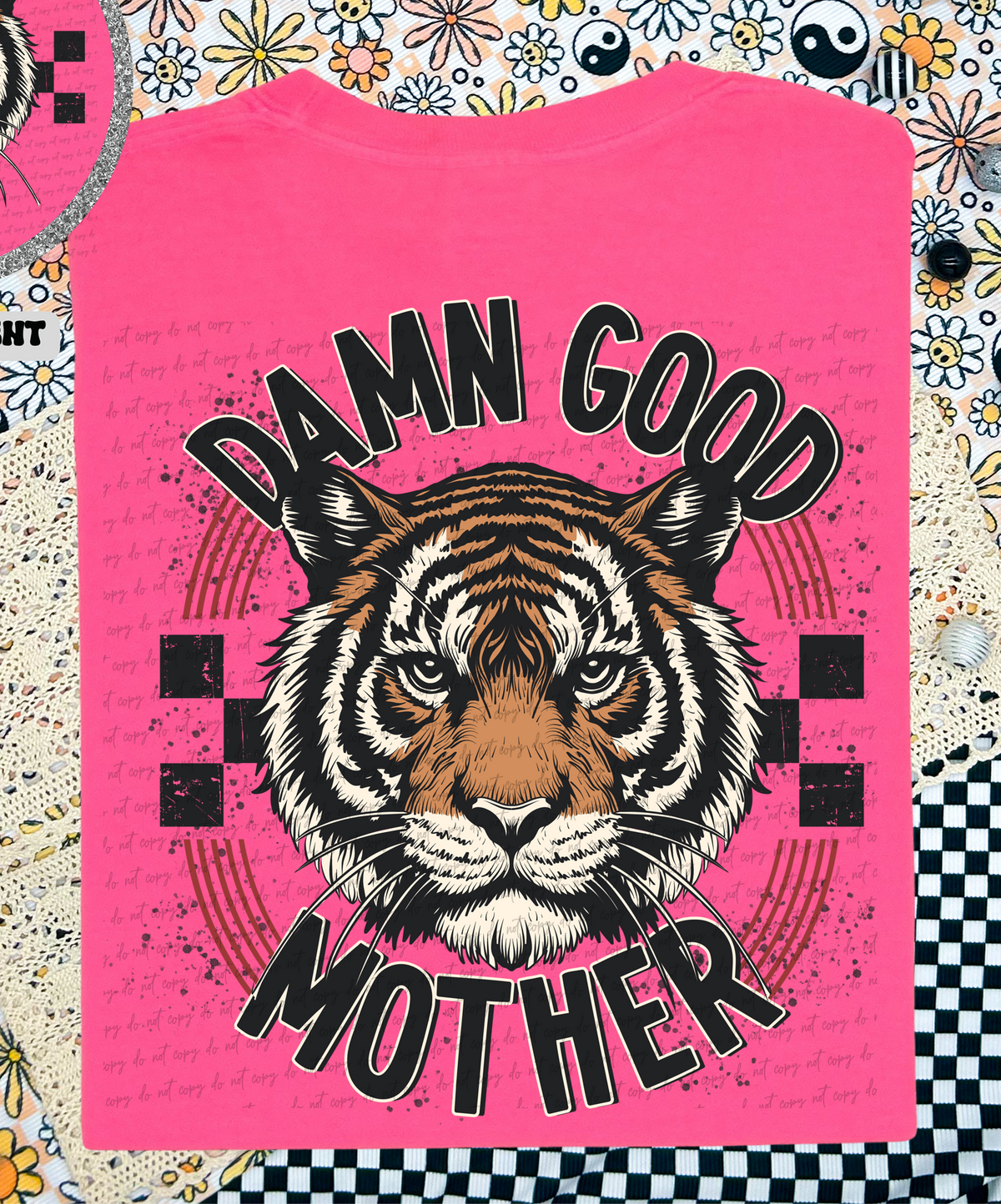 Damn Good Mother Tiger (Back Print) 86391 DTF Transfer