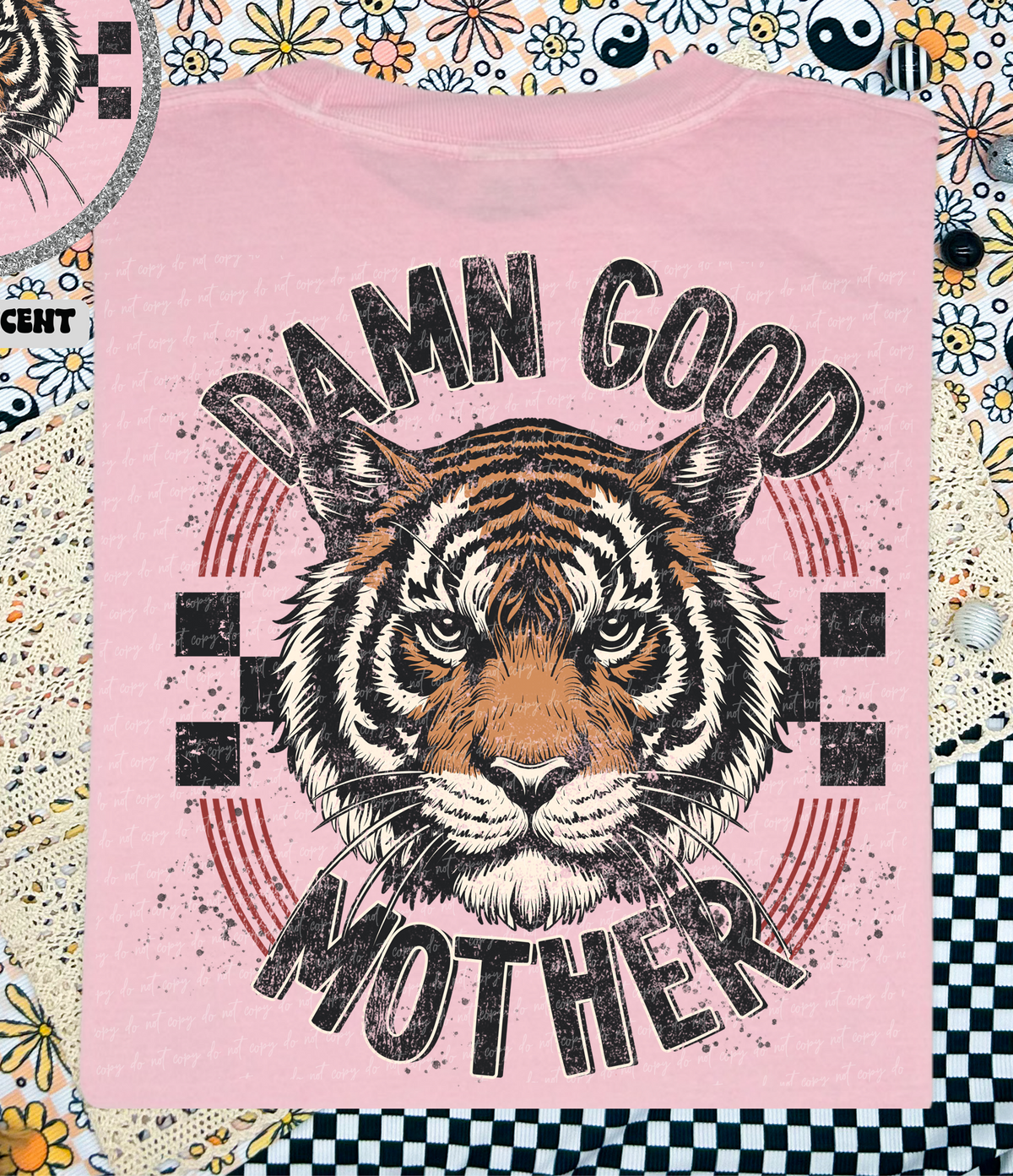 Damn Good Mother Tiger Grunge (Back Print) 86389 DTF Transfer