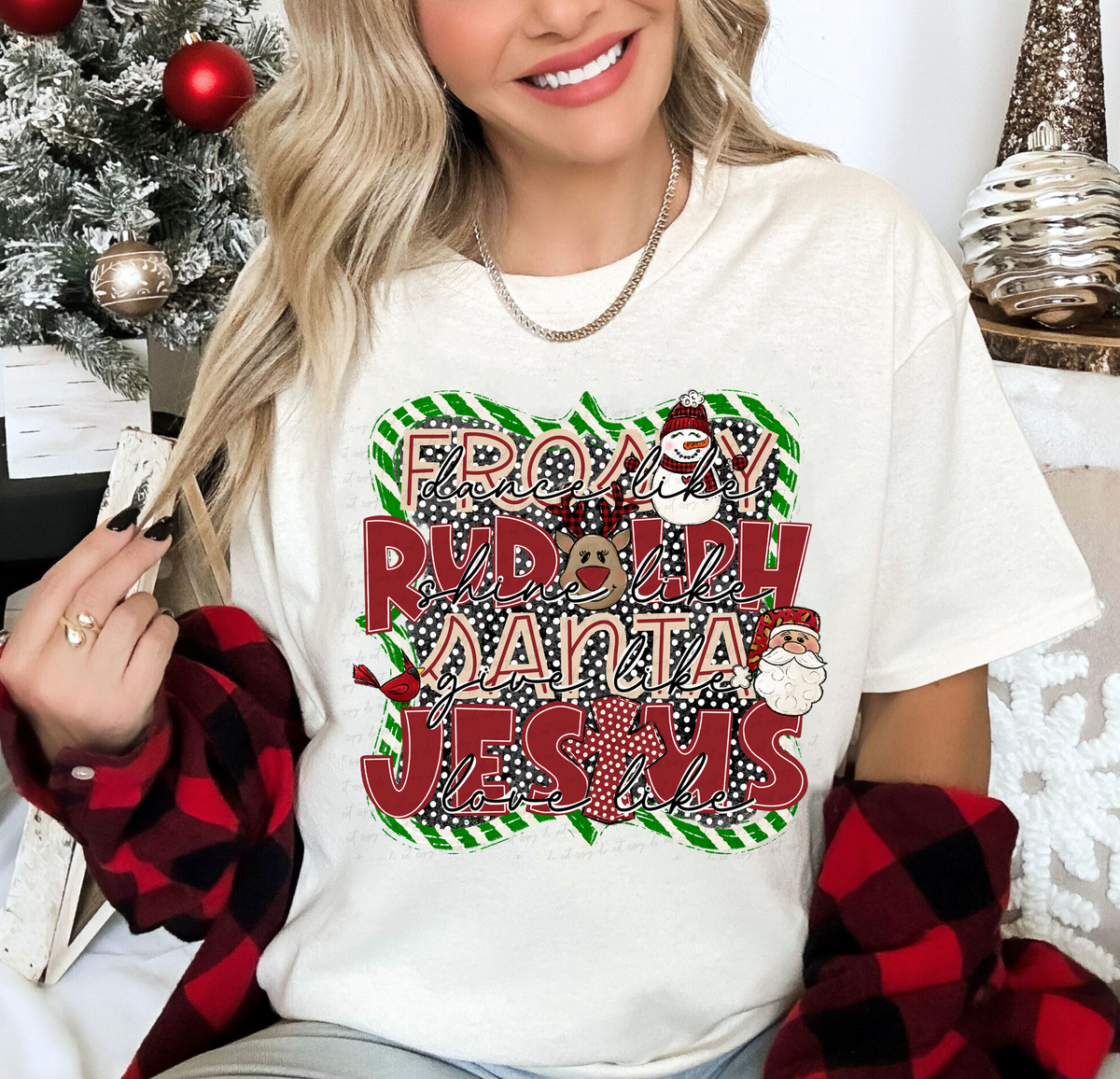 Dance Like Frosty Shine Like Rudolph Give Like Santa Love Like Jesus Frame 114761 DTF transfer