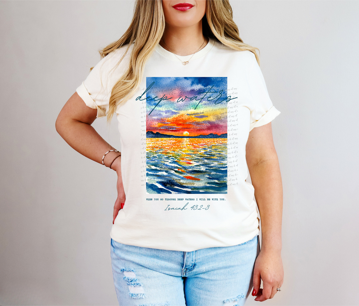 Deep Waters Isaiah 42:2-3 When You Go Through Deep Waters I Will Be With You 81139 DTF Transfer