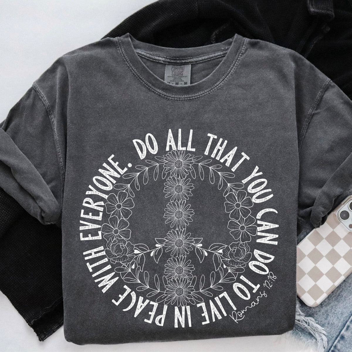 Do All You Can To Live In Peace With Everyone White 104085 DTF transfer