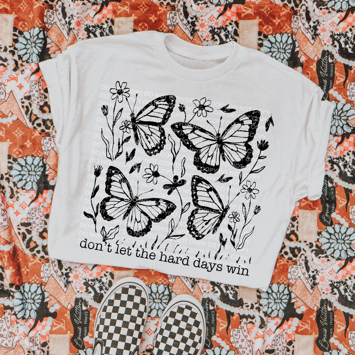 Don't let the hard days win butterflies BLACK (SCG) DTF Transfer