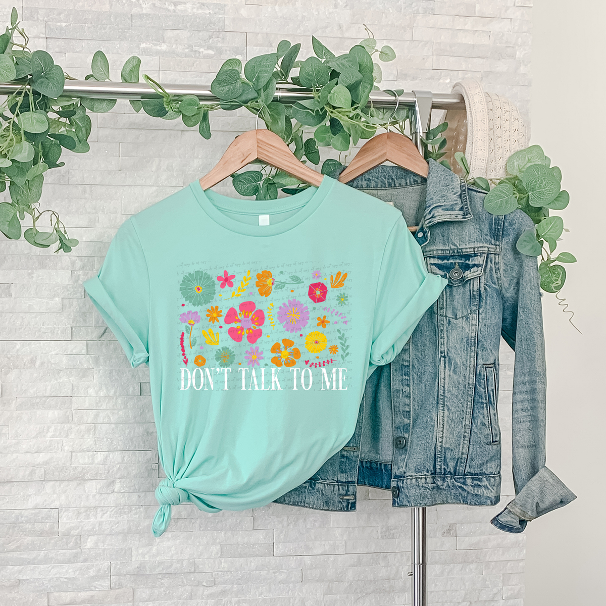 Don't Talk To Me Floral White Font 89096 DTF Transfer