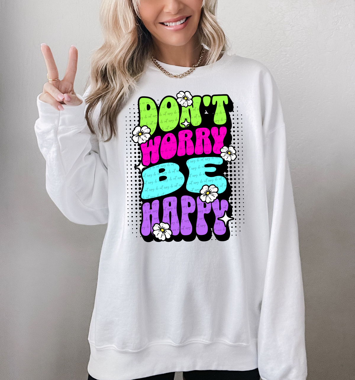 Don't Worry Be Happy Flowers 42012 DTF transfer