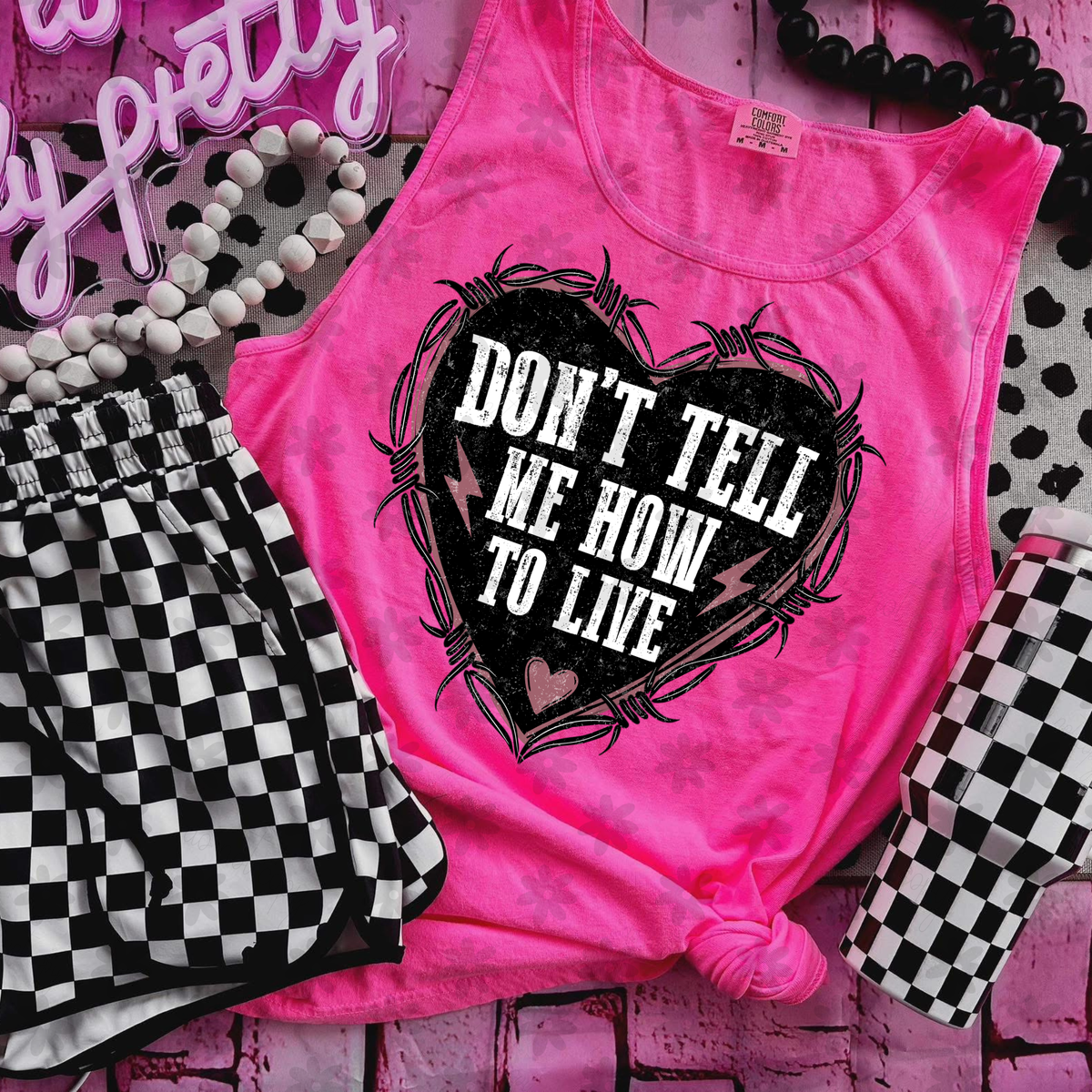 Don't tell me how to live heart (Dyed) DTF Transfer