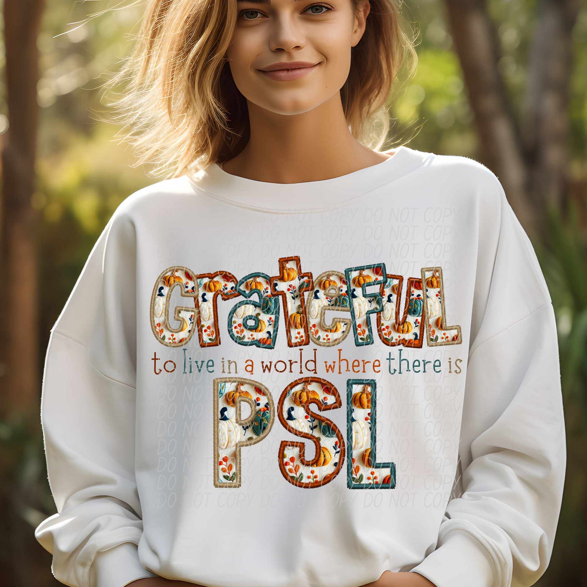Grateful to live in a world where there is PSL skinny font (CITY) 62333 DTF transfer