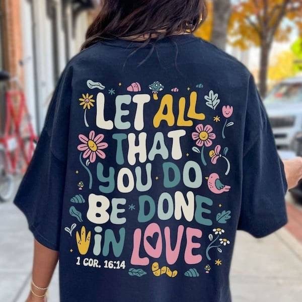 Let all that you do be done in love (KARTA) 62954 DTF transfer