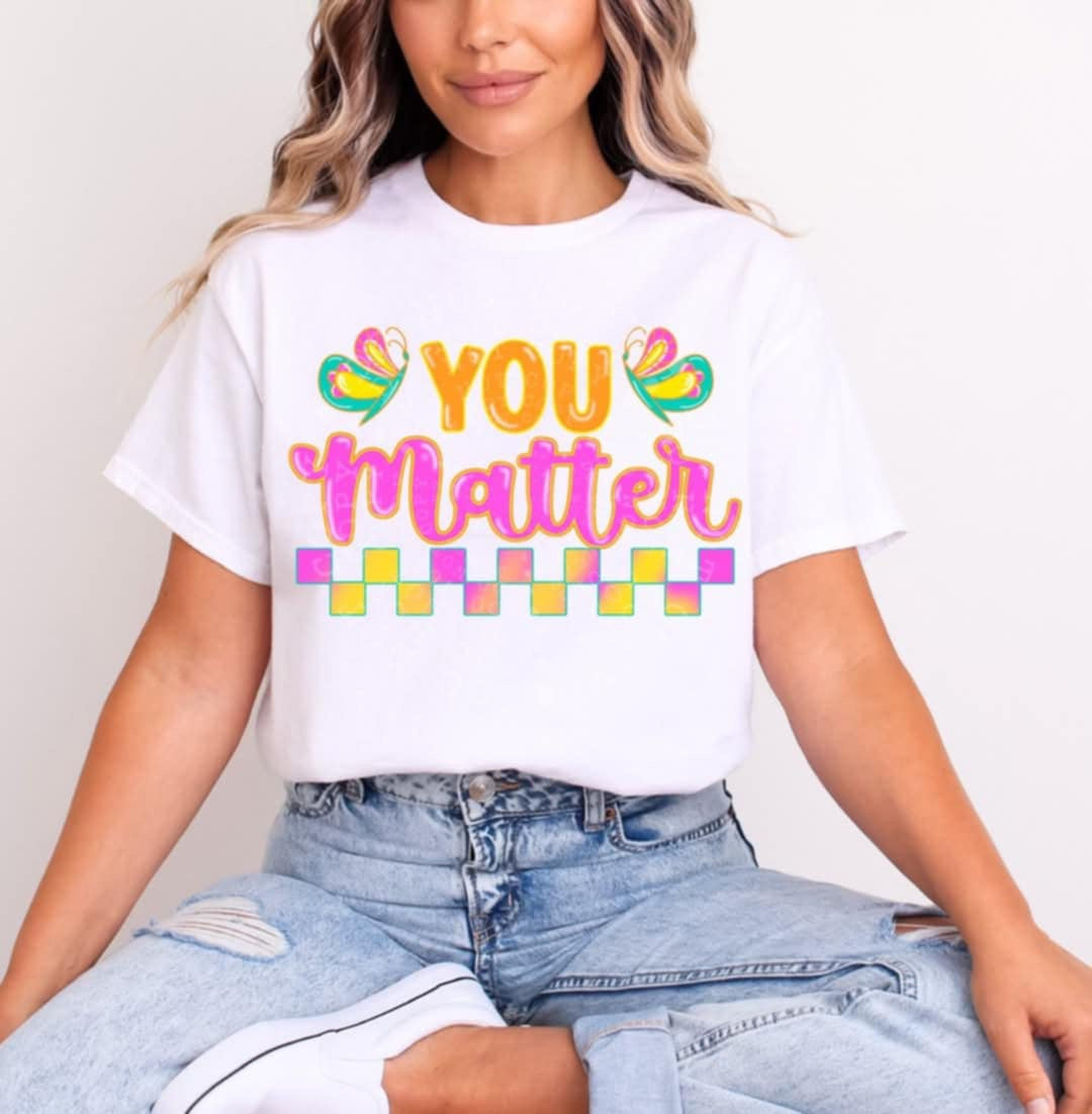You matter pink and yellow (C’s) 100518 DTF transfer