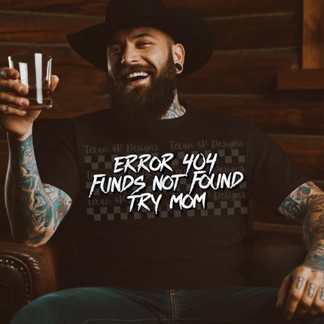 Error 404 funds not found try mom (Texans) 106345 DTF transfer