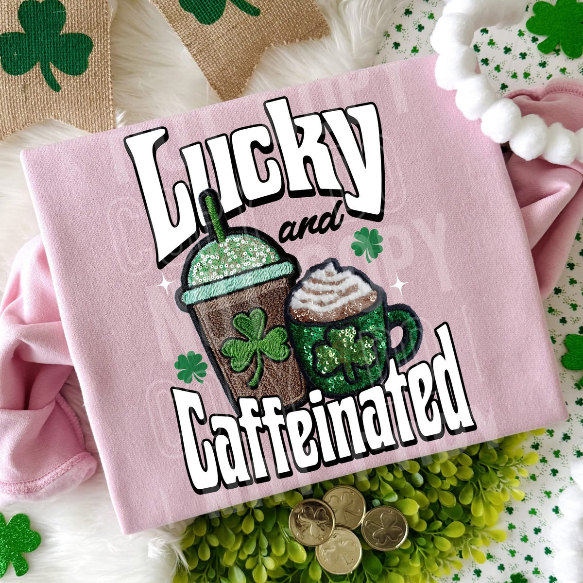 Lucky and Caffeinated (SBB) DTF transfer