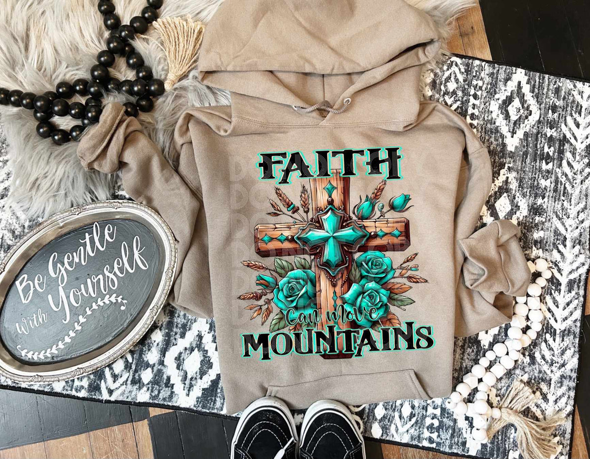 Faith can move mountains (DD) 80285 DTF transfer